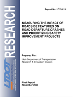 Measuring the Impact of Roadside Features on RoadDeparture Crashes and Prioritizing Safety Improvement Projects