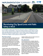 Reevaluating City Speed Limits with Public Safety in Mind Implementation Summary