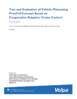 Test and Evaluation of Vehicle Platooning ProofofConcept Based on Cooperative Adaptive Cruise Control