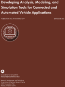 Developing Analysis Modeling and Simulation Tools for Connected and Automated Vehicle Applications