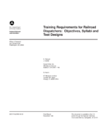 Training requirements for railroad dispatchers  objectives syllabi and test designs