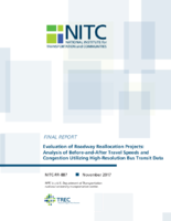 Evaluation of Roadway Reallocation Projects Analysis of BeforeandAfter Travel Speeds and Congestion Utilizing HighResolution Bus Transit Data