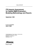 ITS Impacts Assessment for Seattle MMDI Evaluation Modeling Methodology and Results Final Report