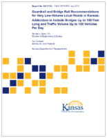 Guardrail and Bridge Rail Recommendations for Very LowVolume Local Roads in Kansas Addendum to Include Bridges Up to 100 Feet Long and Traffic Volume Up to 100 Vehicles Per Day
