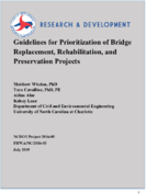 Guidelines for Prioritization of Bridge Replacement Rehabilitation and Preservation Projects