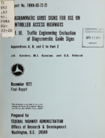 Diagrammatic Guide Signs for Use on Controlled Access Highways Vol III Traffic Engineering Evaluation of Diagrammatic Guide Signs Appendixes A B and C to Part 2