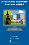 Virtual Public Involvement Practices in NEPA  Case Studies