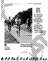 Case Study No 5 An Analysis of Current Funding Mechanisms for Bicycle and Pedestrian Programs at the Federal State and Local Levels