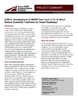 06913 Development of MASH Test Level 2 TL2 Short Radius Guardrail Treatment on Texas Roadways Summary