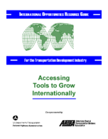 International opportunities resource guide for the transportation development industry  accessing tools to grow internationally