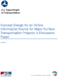 Concept Design for an Online Information Source for Major Surface Transportation Projects A Discussion Paper