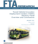 Transit Vehicle Innovation Deployment Centers TVIDC Advisory Panel Overview and Conclusions