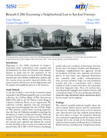 Beneath I280 Excavating a Neighborhood Lost to San Jos Freeways Brief