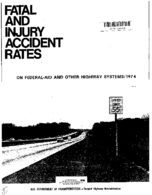 Fatal and Injury Accident Rates on FederalAid and Other Highway Systems1974