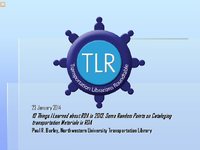 10 Things I Learned about RDA in 2013 Some Random Points on Cataloging Transportation Materials in RDA