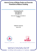 Internal Curing of Bridge Decks and Concrete Pavement To Reduce Cracking