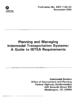 Planning and Managing Intermodal Transportation Systems  A Guide to ISTEA Requirements