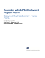 Connected Vehicle Pilot Deployment Program phase 1  deployment readiness summary  Tampa THEA  final report