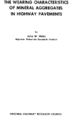 The wearing characteristics of mineral aggregates in highway pavements