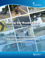 Making Our Roads Safer One Countermeasure at a Time 20 Proven Safety Countermeasures that Offer Significant and Measurable Impacts to Improving Safety