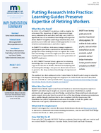 Putting Research Into Practice Learning Guides Preserve Expertise of Retiring Workers Summary