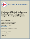 Evaluation of Methods for Pavement Surface Friction Testing on NonTangent Roadways and Segments