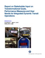 Report on stakeholder input on transformational goals performance measures and user needs for integrated dynamic transit operations