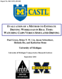 Evaluation of a Method to Estimate Driving Workload in Real Time Watching Video Clips Versus Simulated Driving