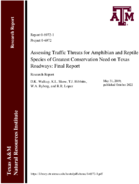 Assessing Traffic Threats for Amphibian and Reptile Species of Greatest Conservation Need on Texas Roadways Final Report