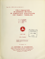Field Evaluation of Advanced Methods of Subsurface Exploration for Transit Tunneling