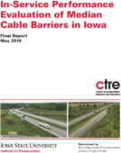 Inservice Performance Evaluation of Median Cable Barriers in Iowa
