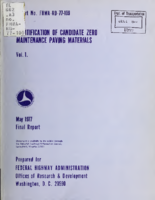 Identification of Candidate Zero Maintenance Paving Materials Vol 1