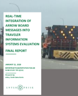 Realtime Integration of Arrow Board Messages Into Traveler Information Systems Evaluation