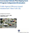 Connected Vehicle Pilot Deployment Program Independent Evaluation Public Agency Efficiency Impact AssessmentNew York City