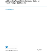 Addressing Truck Emissions and Noise at Truck Freight Bottlenecks Final Report