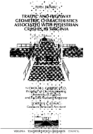 Traffic and highway geometric characteristics associated with pedestrian crashes in Virginia