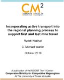 Incorporating Active Transport Into the Regional Planning Process To Support First and Last Mile Travel