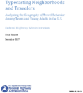 Typecasting Neighborhoods and Travelers Analyzing the Geography of Travel Behavior Among Teens and Young Adults in the US