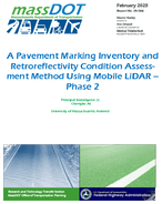 A Pavement Marking Inventory and Retroreflectivity Condition Assessment Method Using Mobile LiDAR  Phase 2
