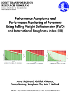 Performance Acceptance and Performance Monitoring of Pavement Using Falling Weight Deflectometer FWD and International Roughness Index IRI