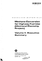 Methane Conversion for Highway Fuel Use Methanol Plantship Project Volume II Executive Summary