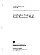 Certification Program for Bridge Temporary Works