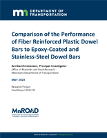 Comparison of the Performance of Fiber Reinforced Plastic Dowel Bars to EpoxyCoated and StainlessSteel Dowel Bars