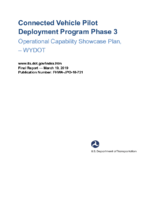 Connected Vehicle Pilot Deployment Program Phase 3 Operational Capability Showcase Plan  WYDOT