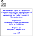 Transportation Equity in Emergencies A Review of the Practices of State Departments of Transportation Metropolitan Planning Organizations and Transit Agencies in 20 Metropolitan Areas