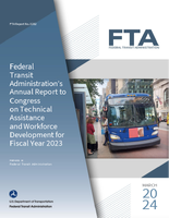 FTA Annual Report to Congress on Technical Assistance and Workforce Development for FY 2023