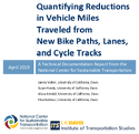 Quantifying Reductions in Vehicle Miles Traveled from New Bike Paths Lanes and Cycle Tracks Technical Documentation