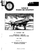 Feasibility Tests of AircraftMounted Arresting Hook
