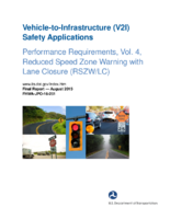 Vehicletoinfrastructure V2I safety applications performance requirements vol 4 reduced speed zone warning with lane closure RSZWLC