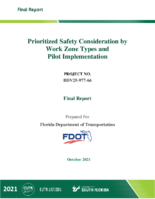 Prioritized Safety Consideration by Work Zone Types and Pilot Implementation